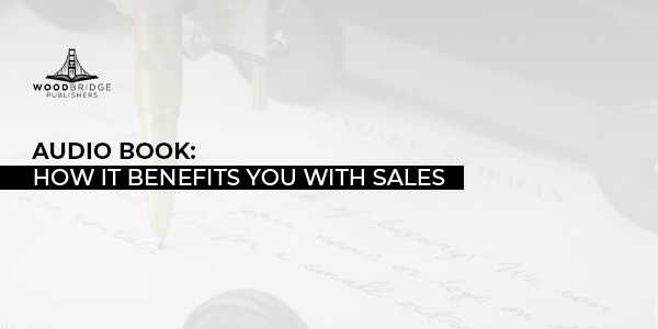 Audiobook: How it Benefits you with Sales