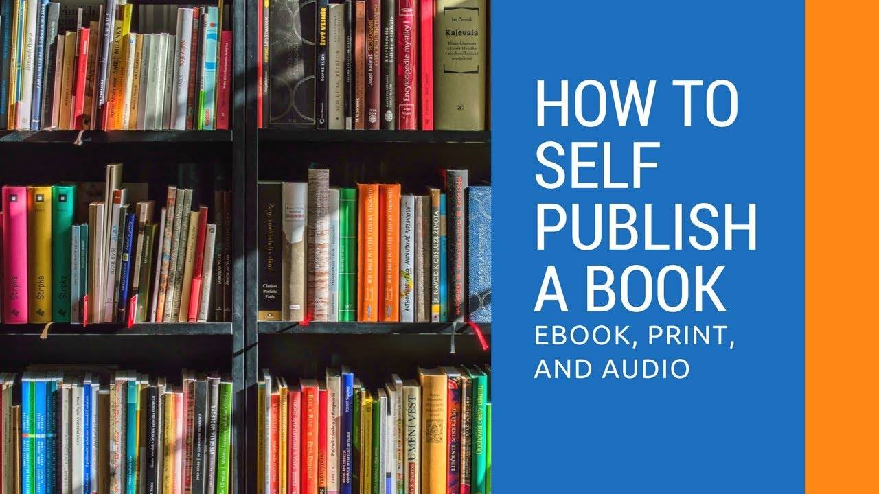 How To Self-Publish A Book